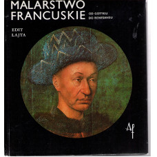Malarstwo francuskie : od gotyku do renesansu